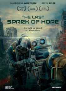 فیلم The Last Spark of Hope 2023