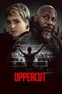 فیلم Uppercut 2025