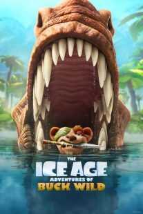 انیمیشن The Ice Age Adventures of Buck Wild 2022