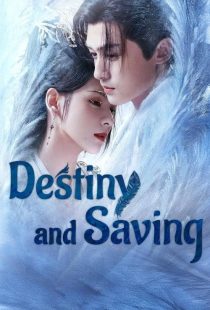 سریال Destiny and Saving