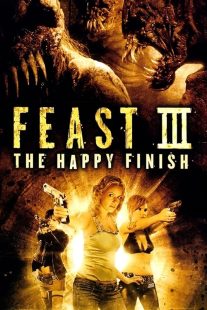  فیلم Feast III: The Happy Finish 2009