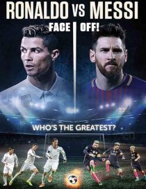  مستند Ronaldo vs. Messi 2017