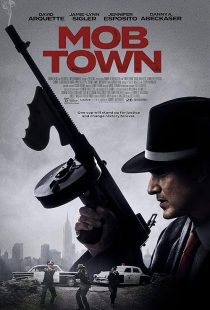  فیلم Mob Town 2019