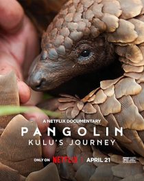  مستند Pangolin: Kulu’s Journey 2025