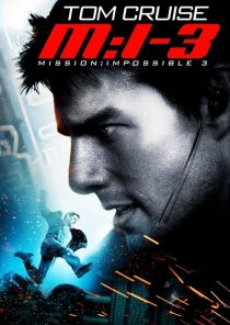 فیلم Mission: Impossible III 2006