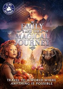  فیلم Emily and the Magical Journey 2020