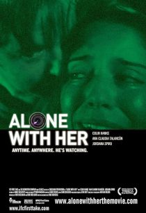  فیلم Alone with Her 2006