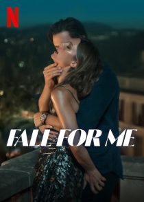  فیلم Fall for Me 2025