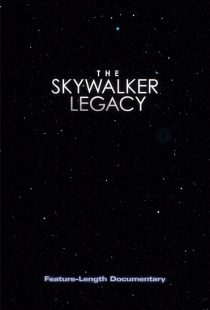  فیلم The Skywalker Legacy 2020