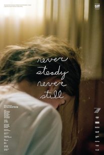  فیلم Never Steady, Never Still 2017