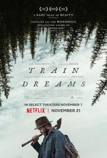 فیلم Train Dreams 2025
