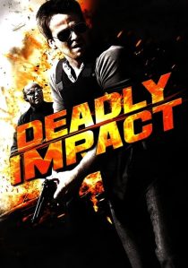 فیلم Deadly Impact 2010